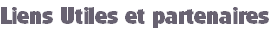 Liens Utiles et partenaires